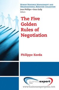 bokomslag The Five Golden Rules of Negotiation