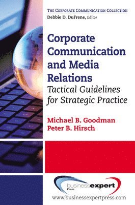 Corporate Communication and Media Relations: Tactical Guidelines for Strategic Practice 1