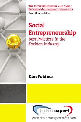 Kim Poldner - Social Entrepreneurship: Best Practices in the Fashion Industry, Häftad