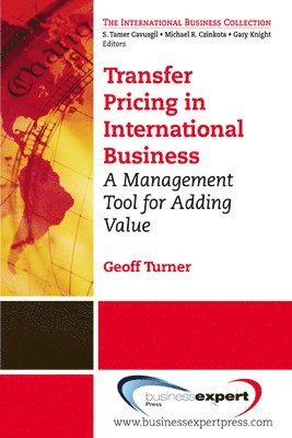 Transfer Pricing in International Business: A Management Tool for Adding Value 1