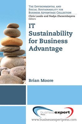 Brian Moore - IT Sustainability for Business Advantage, Häftad
