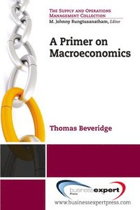 bokomslag A Primer on Macroeconomics