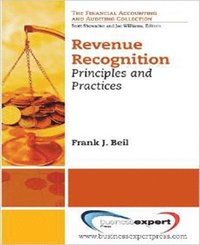 bokomslag Revenue Recognition: Principles and Practices