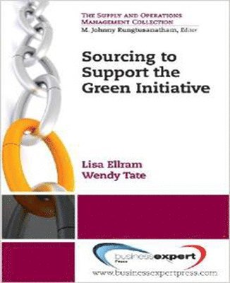 Lisa Ellram, Wendy Tate - Sourcing to Support the Green Initiative, Häftad