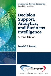 bokomslag Decision Support, Analytics, and Business Intelligence, Second Edition