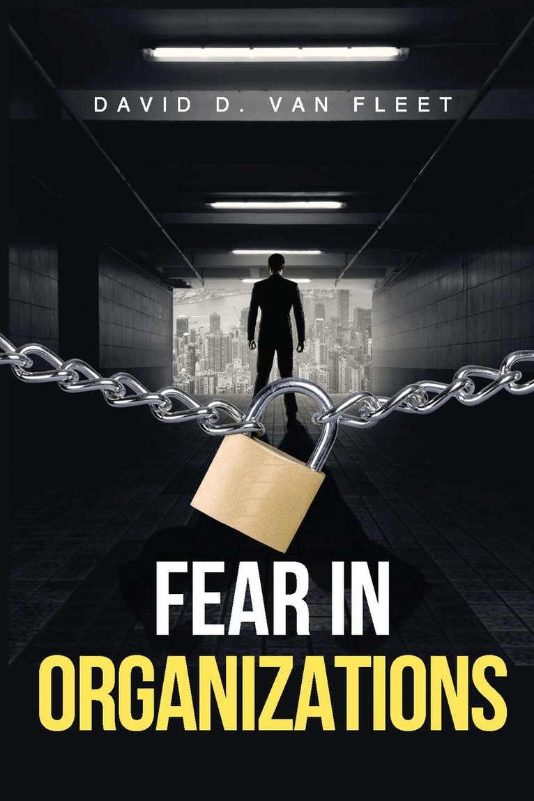 David D. Van Fleet - Fear in Organizations, Häftad