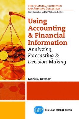 Mark S. Bettner - Using Accounting & Financial Information, Häftad