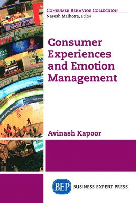 Consumer Experiences and Emotion Management 1