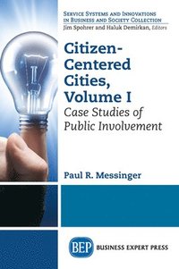 bokomslag Citizen-Centered Cities, Volume I