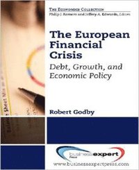 bokomslag The European Debt Crisis: A Primer