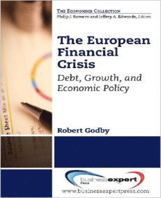 Robert Godby - European Debt Crisis: A Primer, Häftad