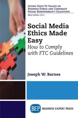Joseph W. Barnes - Social Media Ethics Made Easy, Häftad