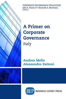 Andrea Melis, Alessandro Zattoni - Primer on Corporate Governance: Italy, Häftad