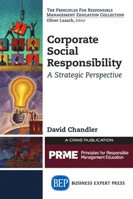 CHANDLER - CORPORATE SOCIAL RESPONSIBILIT, Häftad