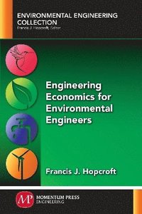 bokomslag Engineering Economics for Environmental Engineers