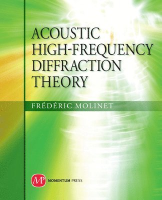 bokomslag Acoustic High-Frequency Diffraction Theory