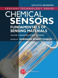 bokomslag Chemical Sensors: Fundamentals of Sensing Materials - Volume 2: Nanostructured Materials