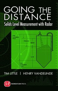 bokomslag Going the Distance: Solids Level Measurement with Radar