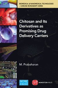 bokomslag Chitosan and Its Derivatives as Drug Delivery Carriers