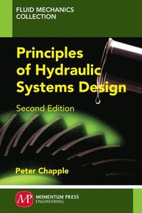 bokomslag Principles of Hydraulic Systems Design
