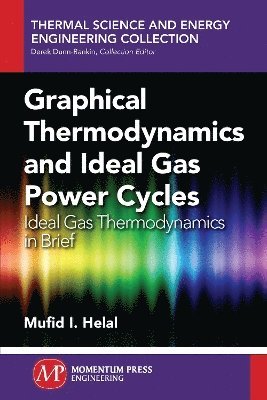 bokomslag Graphical Thermodynamics and Ideal Gas Power Cycles