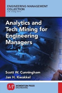 bokomslag Analytics and Tech Mining for Engineering Managers