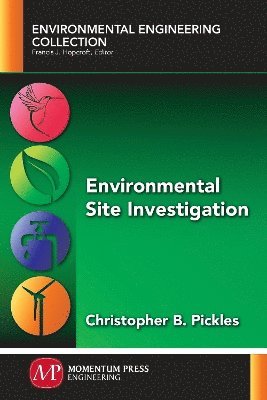 Christopher B. Pickles - Environmental Site Investigation, Häftad