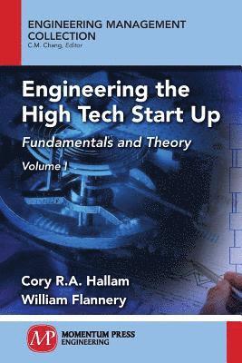 Cory R.A. Hallam, William Flannery, Cory R. a. Hallam, Cory R. A. Hallam - Engineering the High Tech Start Up, Häftad