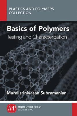 bokomslag Basics of Polymers, Volume I