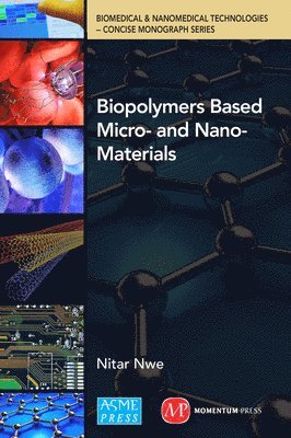 bokomslag Biopolymer Based Micro- and Nano-Materials