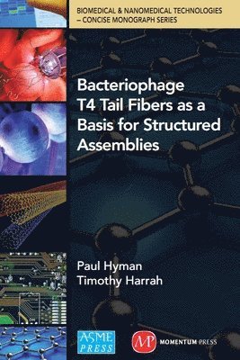 bokomslag Bacteriophage Tail Fibers As a Basis for Structured Assemblies