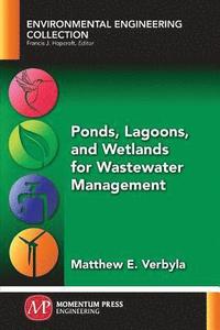 bokomslag Ponds, Lagoons, and Wetlands for Wastewater Management