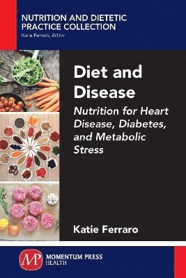 Diet and Disease 1