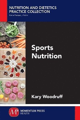 Kary Woodruff - Sports Nutrition, Häftad