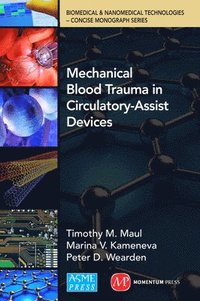 bokomslag Mechanical Blood Trauma in Circulatory-Assist Devices