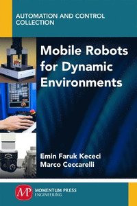 bokomslag Mobile Robots for Dynamic Environments