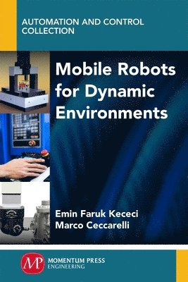 Mobile Robots for Dynamic Environments 1