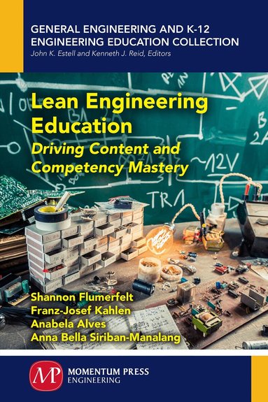 Shannon Flumerfelt, Franz-Josef Kahlen, Anabela Alves, Anna Bella Siriban-Manalang - Lean Engineering Education, Häftad