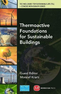 bokomslag Thermoactive Foundations for Sustainable Buildings