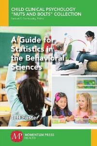 bokomslag A Guide for Statistics in the Behavioral Sciences