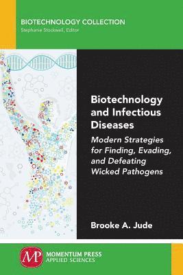 bokomslag Biotechnology and Infectious Diseases