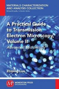 bokomslag A Practical Guide to Transmission Electron Microscopy, Volume II