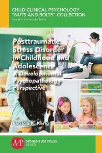 bokomslag Posttraumatic Stress Disorder in Childhood and Adolescence