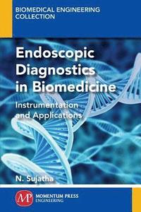 bokomslag Endoscopic Diagnostics in Biomedicine