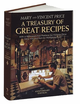 Vincent Price, Mary Price, Price - Treasury of Great Recipes, 50th Anniversary Edition, Inbunden