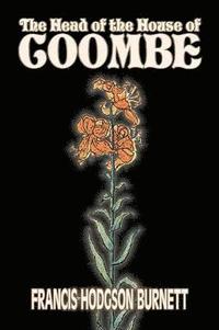 bokomslag Head of the House of Coombe by Frances Hodgson Burnett, Juvenile Fiction, Classics, Family