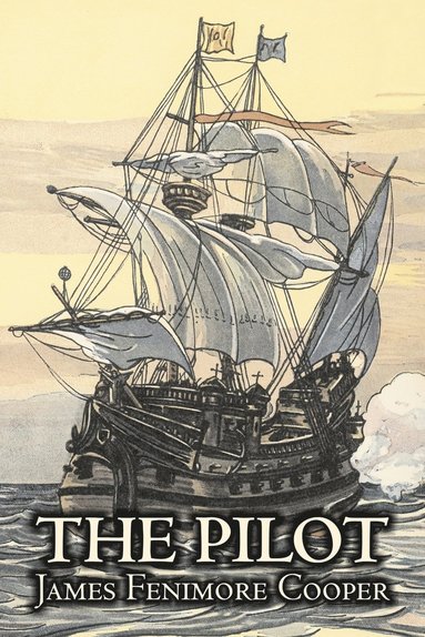 bokomslag Pilot by James Fenimore Cooper, Fiction, Historical, Classics, Action & Adventure