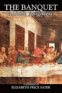 bokomslag The Banquet by Dante Alighieri, Fiction, Classics, Literary