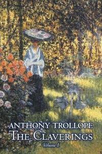 bokomslag Claverings, Volume I of II by Anthony Trollope, Fiction, Literary