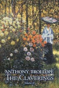 bokomslag Claverings, Volume II of II by Anthony Trollope, Fiction, Literary